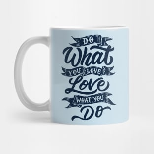 Do What You Love Mug